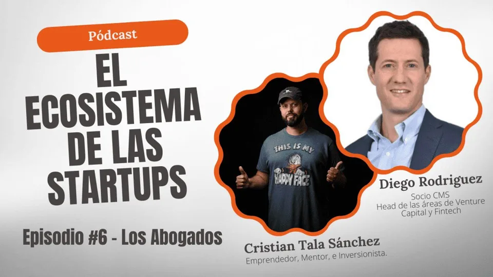 #06 Los Abogados como actor clave del ecosistema de Startups.