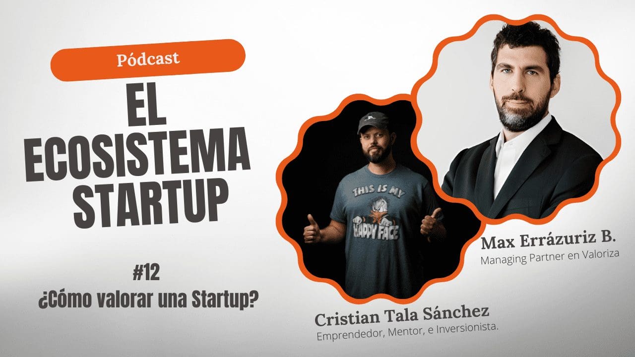 Ver episodio: ¿Cómo valorar una Startup?